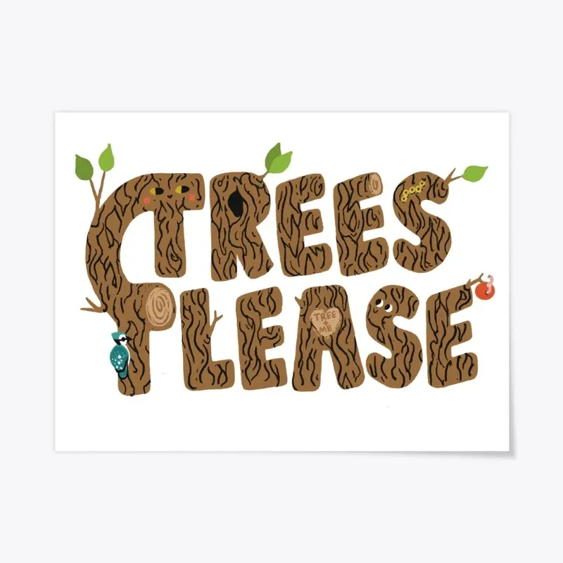 Trees Please